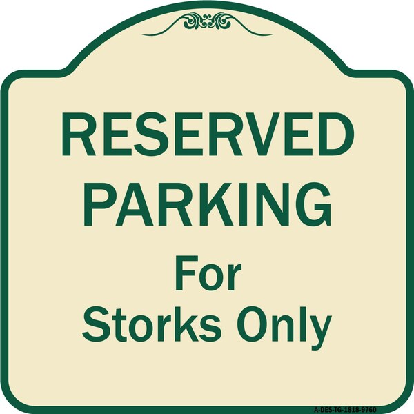 Designer Series-Reserved Parking For Storks Only Tan & Green, 18" x 18", TG-1818-9760
